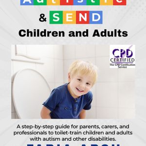 Toilet Training for Autistic & SEND Children and Adults